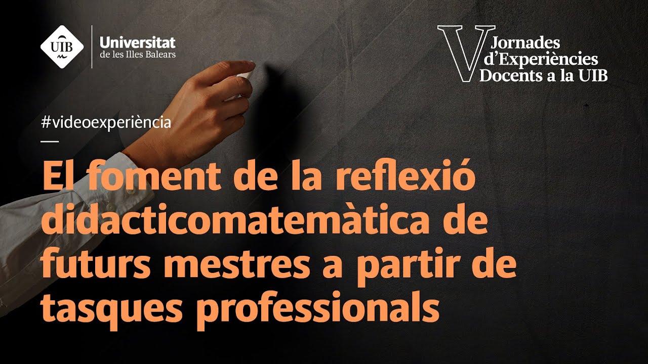 El foment de la reflexió didacticomatemàtica de futurs mestres a partir de tasques professionals