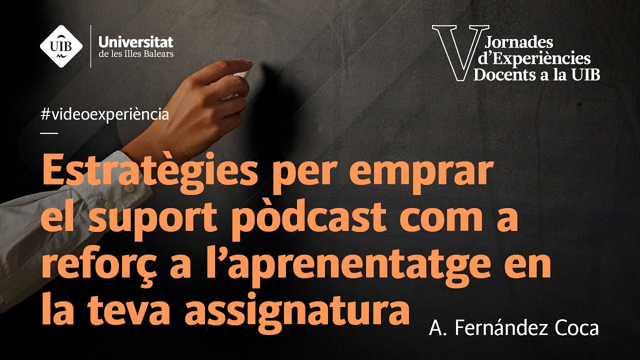 Estratègies per emprar el suport pòdcast com a reforç a l'aprenentatge en la teva assignatura