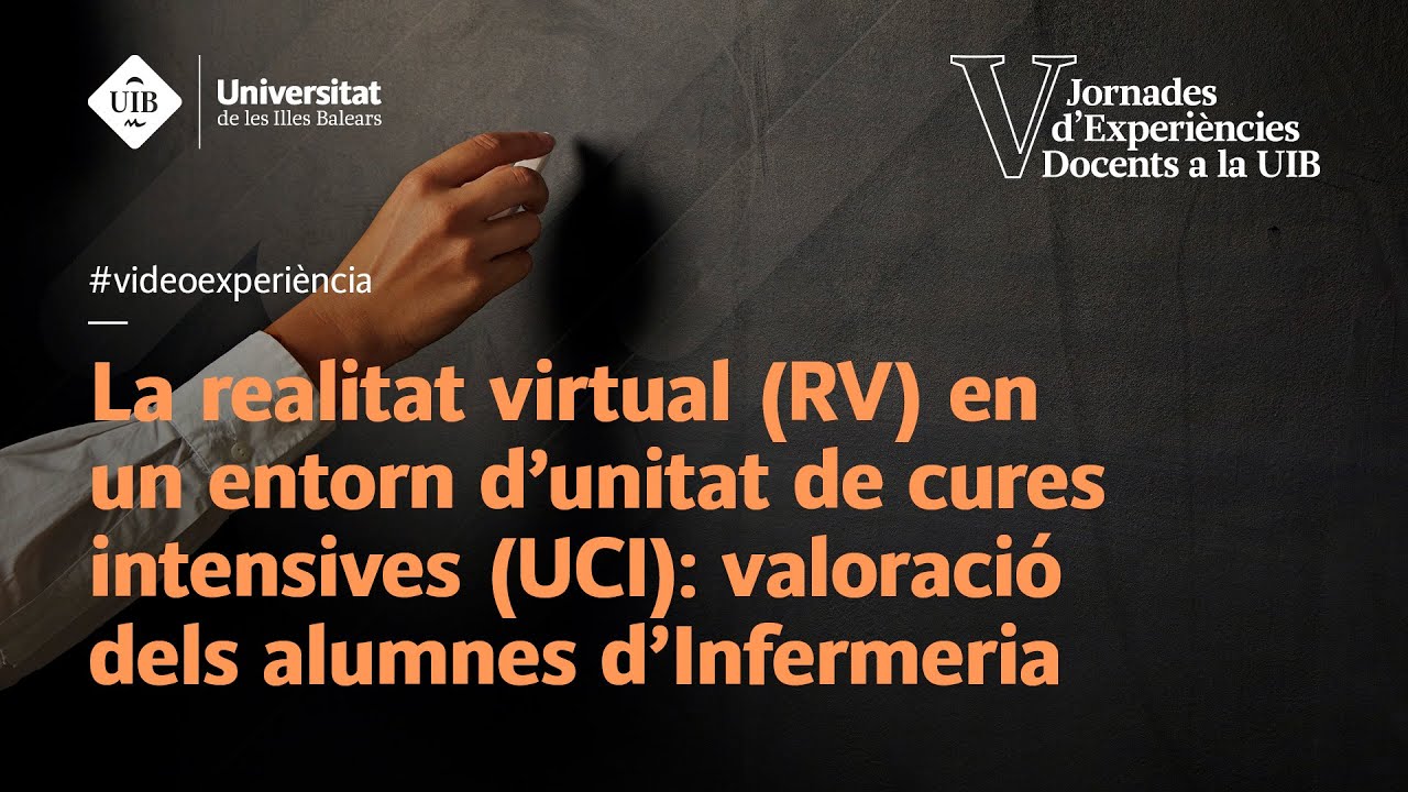 La realitat virtual en un entorn d'unitat de cures intensives: valoració dels alumnes d'Infermeria