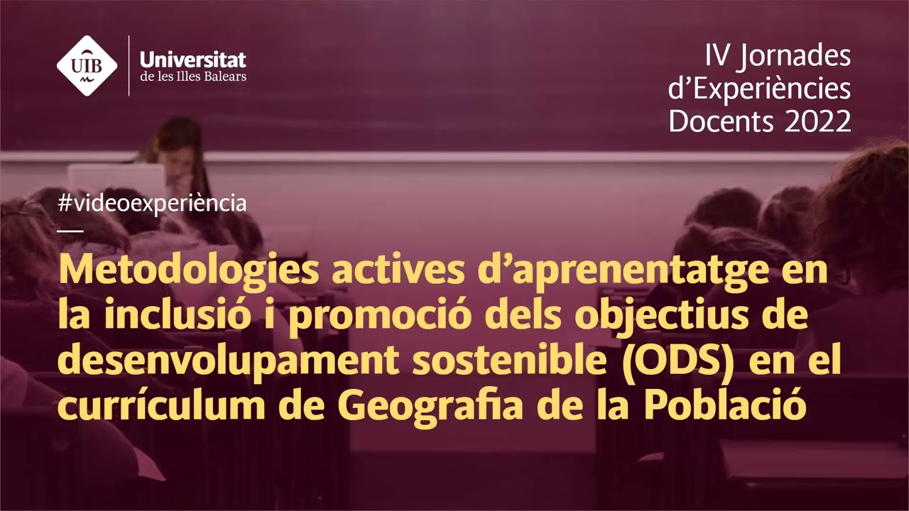 Metodologies actives d'aprenentatge en la inclusió i promoció dels objectius de desenvolupament ...