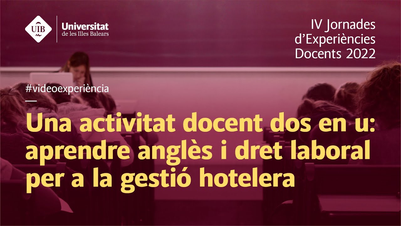 Una activitat docent dos en u: aprendre anglès i dret laboral per a la gestió hotelera