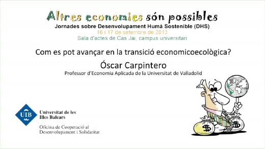 Óscar Carpintero: Com es pot avançar en la transició economicoecològica?