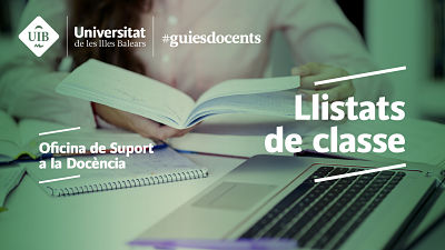 Oficina de Suport a la Docència. Llistats de classe.