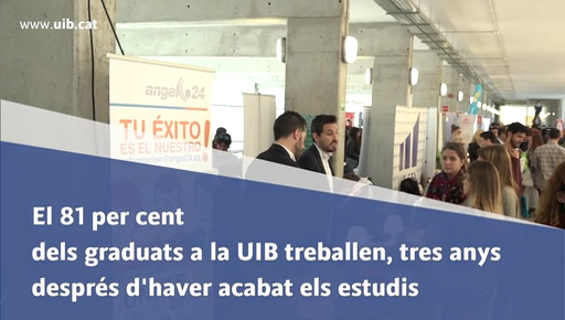 El 81 per cent dels graduats a la UIB treballen, tres anys després d'haver acabat els estudis