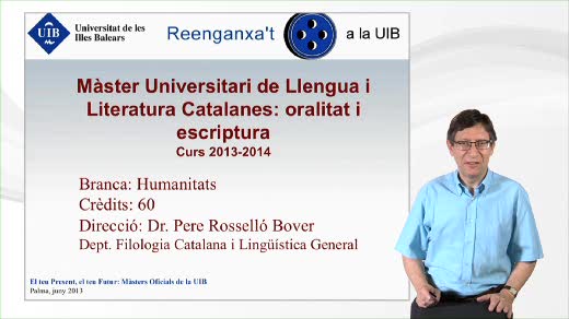 Màster U. de Llengua i Literatura Catalanes:Oralitat i Escriptura